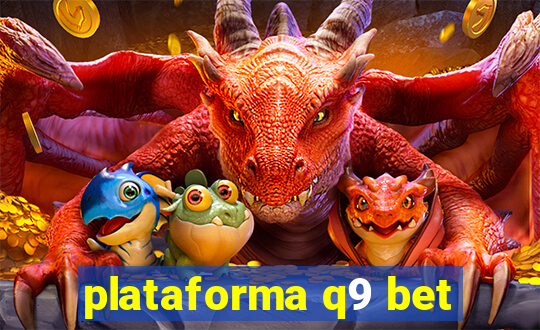 plataforma q9 bet